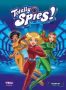 Totally Spies - Saison 6 T.1