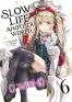 Slow life in another world (I wish !) T.6