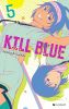 Kill Blue T.5