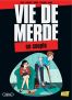 Vie de merde T.7