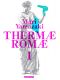 Thermae Romae - deluxe T.1