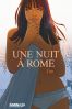 Une nuit  Rome T.1 - collector