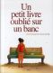 Un petit livre oubli sur un banc T.1