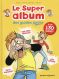 Le super album des guides junior