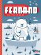 Fernand - dition anniversaire 11 ans