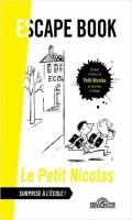 Escape book enfant - petit nicolas : surprise a l'ecole