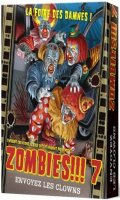 Zombies !!! 7 Envoyez les Clowns