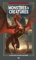 Donjons et dragons : monstres et creatures - le guide du jeune aventurier