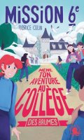 Mission 6e - mne ton aventure au collge des brumes