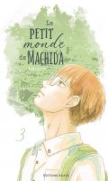 Le petit monde de Machida T.3