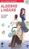 Les guides mangas - Algbre linaire