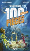 Vivez l'aventure : l'atlantide aux 100 pieges