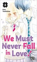 We must never fall in love ! T.6