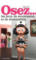 Osez... les jeux de soumission et domination