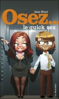 Osez... le quick sex