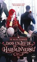 Je suis tombe dans un jeu de harem invers ! T.1