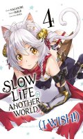 Slow life in another world (I wish !) T.4