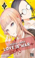 Kaguya-sama : love is war T.17