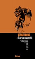 Judge Dredd - Les affaires classes T.8