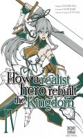 How a realist hero rebuilt the kingdom T.4