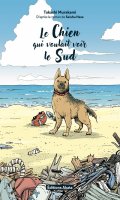 Le chien qui voulait voir le sud