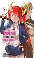 Dresseur dans un autre monde T.8