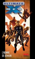 Marvel deluxe : Ultimate X-Men l'homme de demain T.1