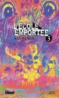 L'ecole emportee T.3