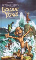 Le voyage des p�res - l'exode selon Yona T.3