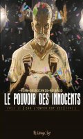 Le pouvoir des innocents - cycle II T.1