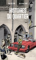 Histoires du quartier T.1