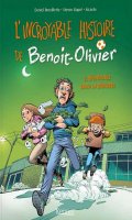 L'incroyable histoire de Benot-Olivier T.2