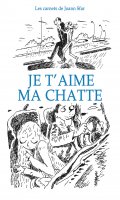 Les carnets de Joann Sfar - je t'aime ma chatte