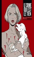 Le crime qui est le tien T.1