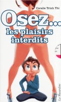 Osez... les plaisirs interdits