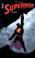 Superman l'homme de demain T.1