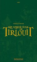 La maldiction de Tirlouit - intgrale