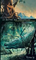 Le matre des crocodiles