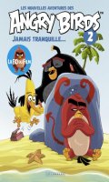 Les nouvelles aventures des Angry Birds T.2