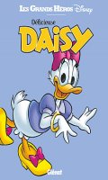 Les grands hros Disney - Dlicieuse Daisy