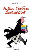 Docteur Ventouse Bobologue - intgrale