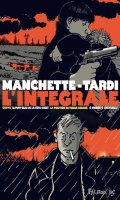 Manchette - Tardi - l'intgrale