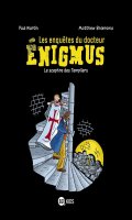 Les enqutes du docteur Enigmus T.2