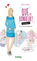 Que du bonheur (ou presque...)