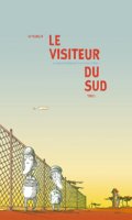 Le visiteur du sud T.2