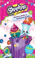 Shopkins - histoires drles et devinettes T.3