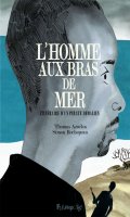 L'homme aux bras de mer