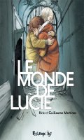 Le monde de Lucie - intgrale