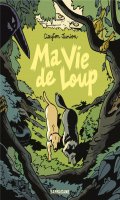 Ma vie de loup