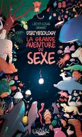 Dirtybiology - la grande aventure du sexe